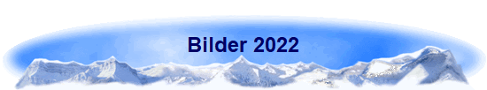 Bilder 2022
